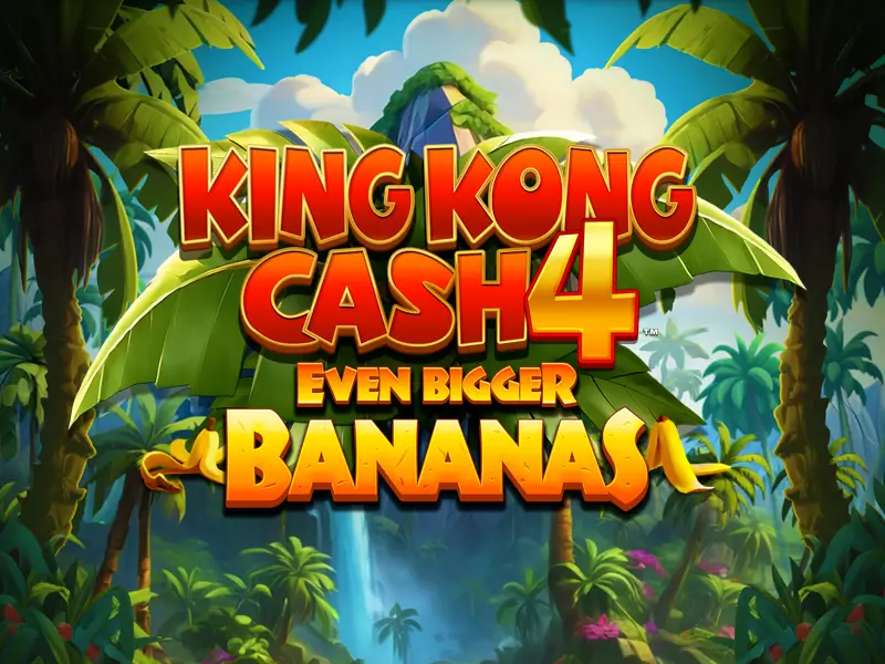 3u bet King Kong Cash Even Bigger Bananas 4